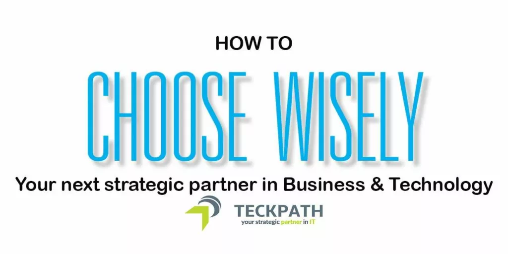 Choosing a partner for your IT needs