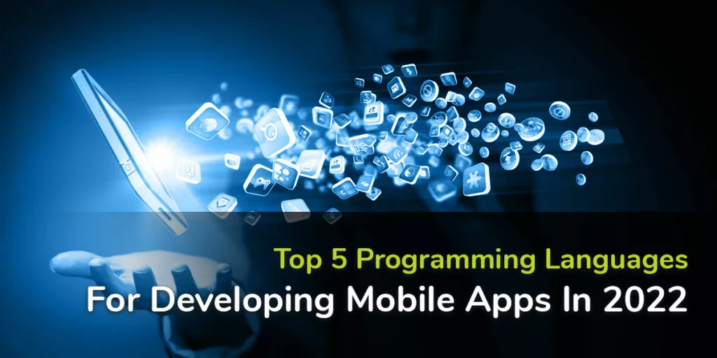 Programming Languages, Mobile Apps, Javascript, iOs, Android, Dart, Swift, Java
