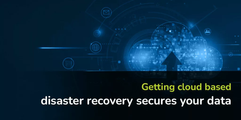Disaster Recovery, Cloud-Based Recovery