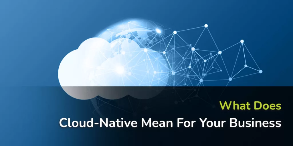 Cloud-Native, Cloud-Native Apps, , Digital Transformation,