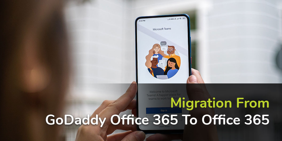 Migration, Office 365, Godaddy Office 365